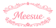 Meesue – Αρχική